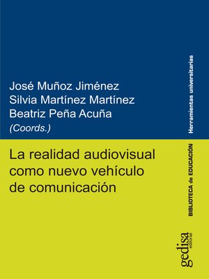 cover image of La realidad audiovisual como nuevo vehículo de comunicación